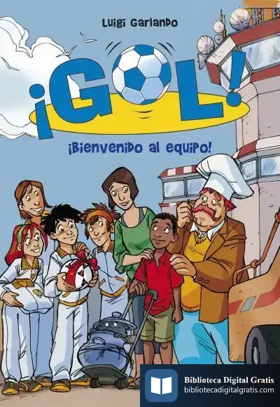 Descargar Gol 17. Bienvenido Al Equipo de Luigi Garlando