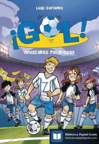 Descargar Gol 19. Amistades Peligrosas