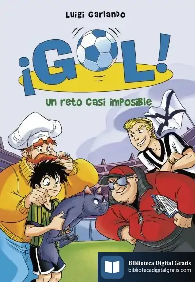 Descargar Gol 37. Un Reto Casi Imposible de Luigi Garlando