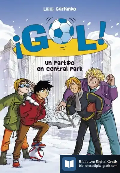 Descargar ¡Gol! 43. Un Partido En Central Park de Luigi Garlando