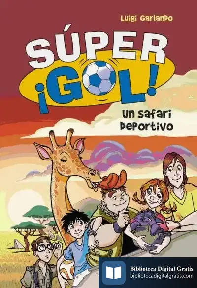 Descargar Supergol 3. Un Safari Deportivo de Luigi Garlando