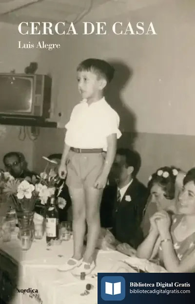 Descargar Cerca De Casa de Luis Alegre Saz