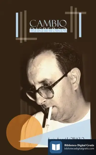 Descargar Cambio Disperso de Luis Ángel Lobato Valdés