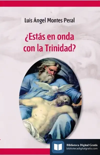 Descargar ¿Estás En Onda Con La Trinidad? de Luis Ángel Montes Peral