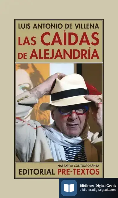 Descargar Las Caídas De Alejandría de Luis Antonio de Villena