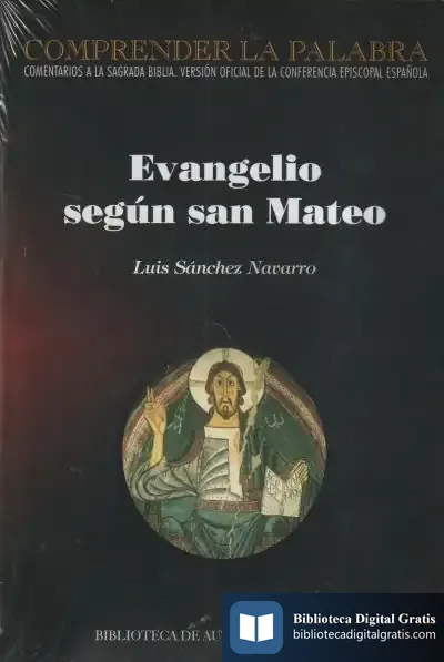 Descargar Evangelio Segun San Mateo de Luis Antonio Sánchez Navarro