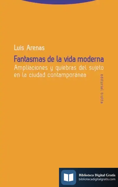 Descargar Fantasmas De La Vida Moderna de Luis Arenas Llopis