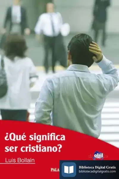 Descargar ¿Qué Significa Ser Cristiano? de Luis Bollaín Tienda