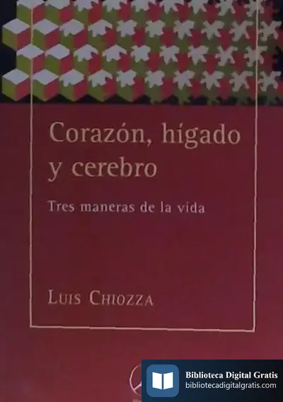 Descargar Corazón, Hígado Y Cerebro de Luis Chiozza