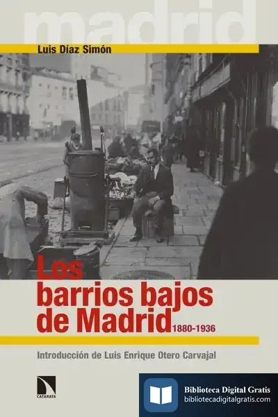 Descargar Los Barrios Bajos De Madrid, 1880-1936