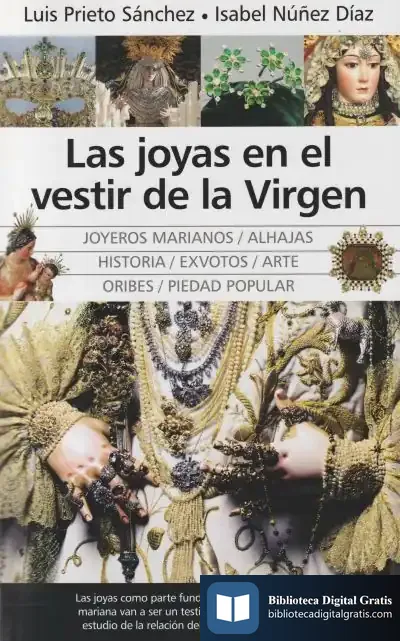 Descargar Las Joyas En El Vestir De La Virgen de Luis G. Prieto Sanchez