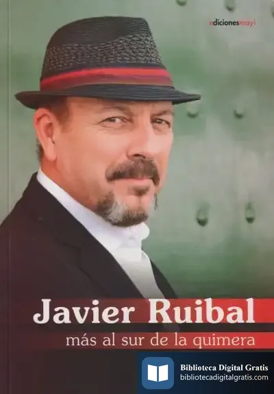 Descargar Javier Rubial: Mas Al Sur De La Quimera