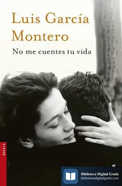 Descargar No Me Cuentes Tu Vida de Luis García Montero