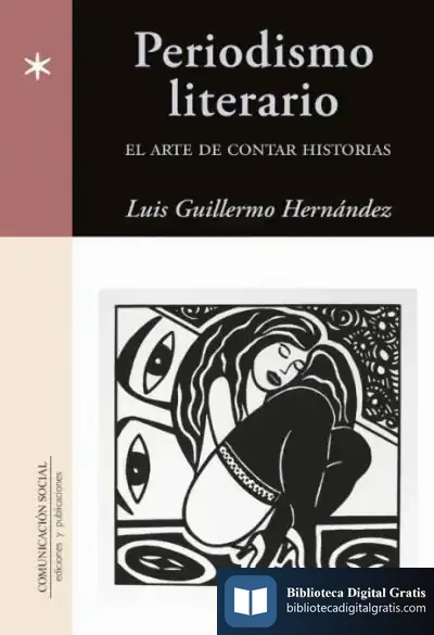 Descargar Periodismo Literario de Luis Guillermo Hernández
