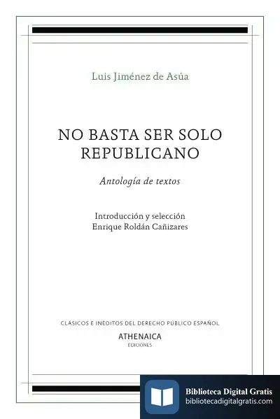 Descargar No Basta Ser Solo Republicano: Antología De Textos