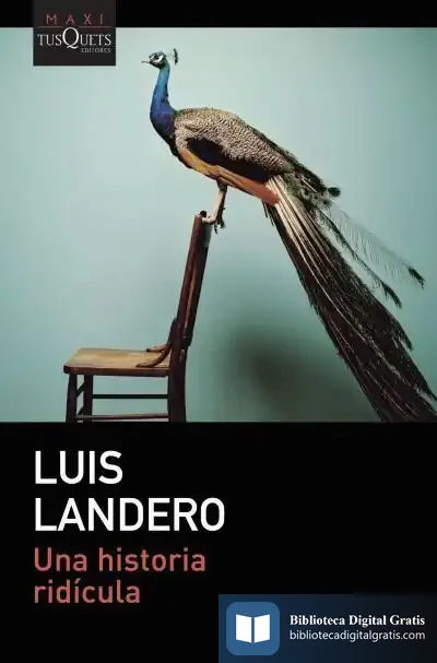 Descargar Una Historia Ridícula de Luis Landero