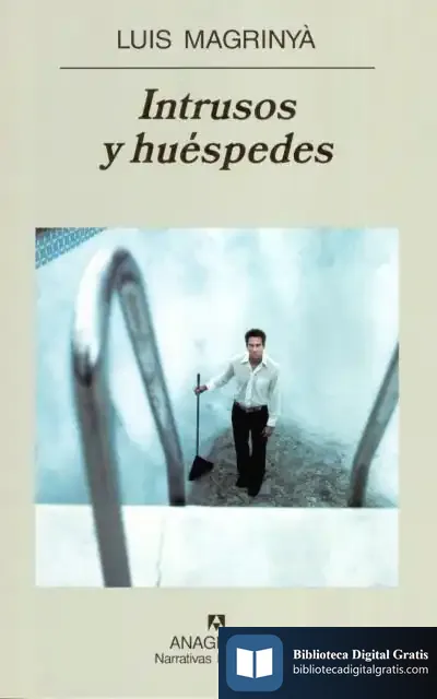 Descargar Intrusos Y Huéspedes de Luis Magrinyà