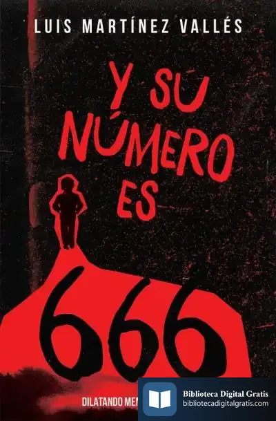 Descargar Y Su Número Es 666 de Luis Martínez Vallés