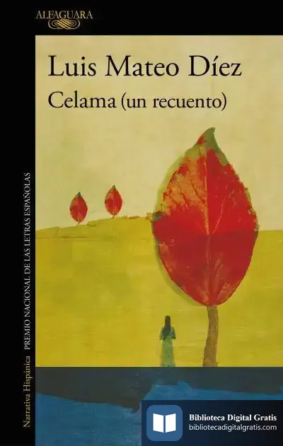 Descargar Celama (Un Recuento) de Luis Mateo Díez
