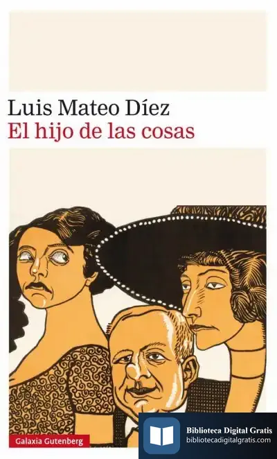 Descargar El Hijo De Las Cosas de Luis Mateo Díez