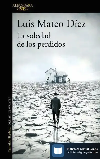 Descargar La Soledad De Los Perdidos de Luis Mateo Díez