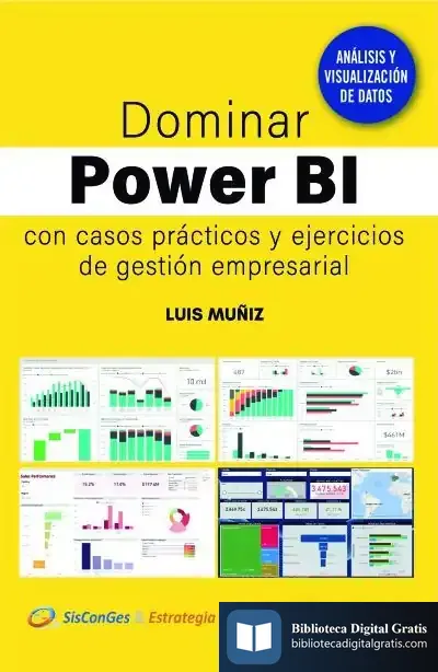Descargar Dominar Power Bi: Con Casos Prácticos Y Ejercicios De Gestión Empresarial