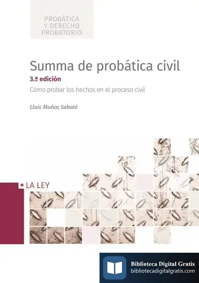 Descargar Summa De Probática Civil (3ª Edición) de Luis Muñoz Sabaté