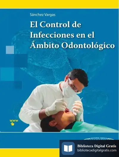 Descargar El Control De Infecciones En El Ámbito Odontológico