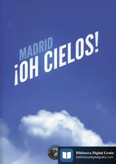 Descargar Madrid ¡Oh Cielos!