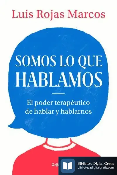 Descargar Somos Lo Que Hablamos de Luis Rojas Marcos