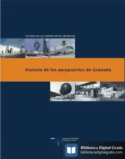 Descargar Historia De Los Aeropuertos De Granada de Federico Ruiz Salvador