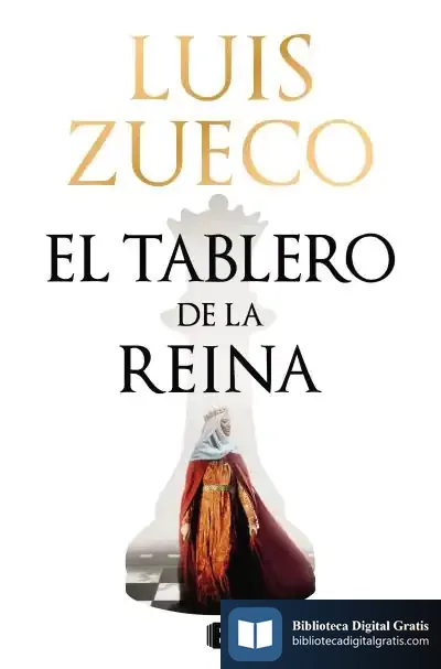 Descargar El Tablero De La Reina de Luis Zueco