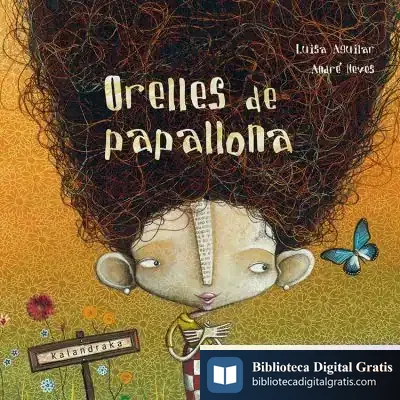 Descargar Orelles De Papallona de Luisa Aguilar Montes