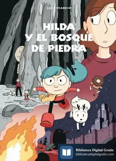 Descargar Hilda Y El Bosque De Piedra de Luke Pearson
