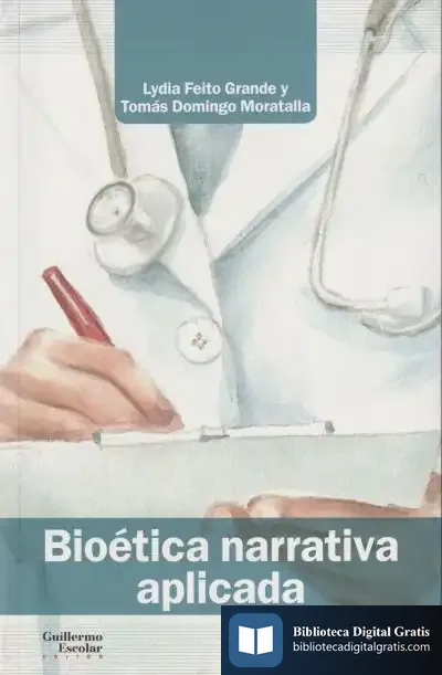 Descargar Bioética Narrativa Aplicada de Lydia Feito Grande