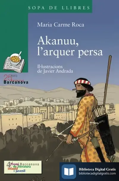 Descargar Akanuu, L ' Arquer Persa de Emmanuel Herrera Ríos