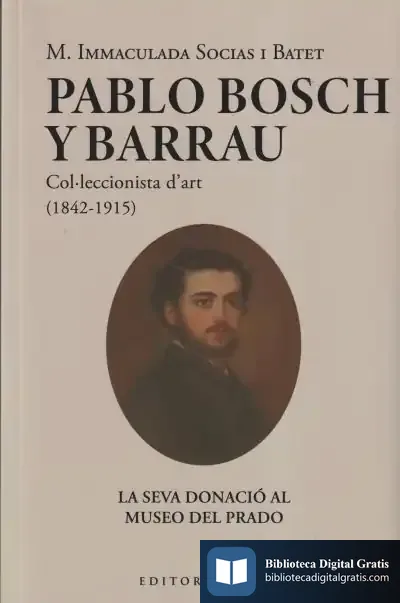 Descargar Pablo Bosch Barrau, Col·Leccionista D'Art (1842-1915)