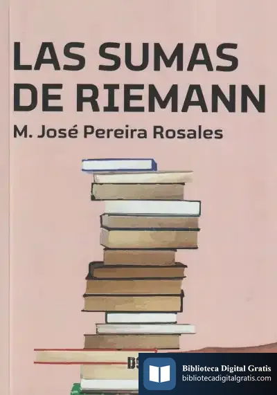 Descargar Las Sumas De Riemann de M. José Pereira Rosales