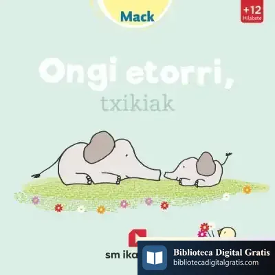 Descargar Ongi Etorri, Txikiak de Mack
