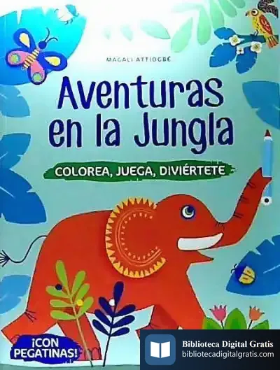 Descargar Aventuras En La Jungla de Magali Attiogbe