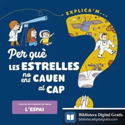 Descargar Per Què Les Estrelles No Ens Cauen Al Cap? de Magali Clavelet