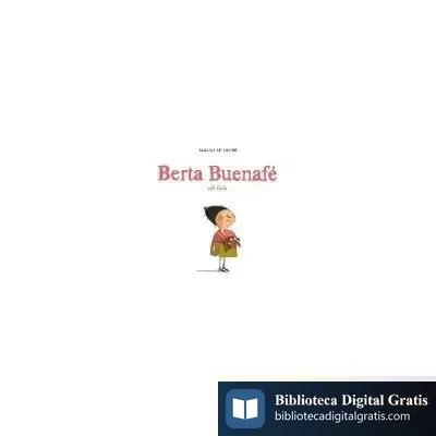 Descargar Berta Buenafé Está Triste? (2A Ed.)