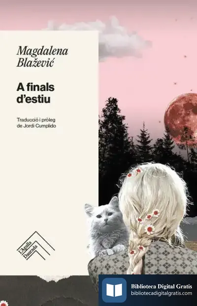 Descargar A Finals D'Estiu de Magdalena Blaâevic