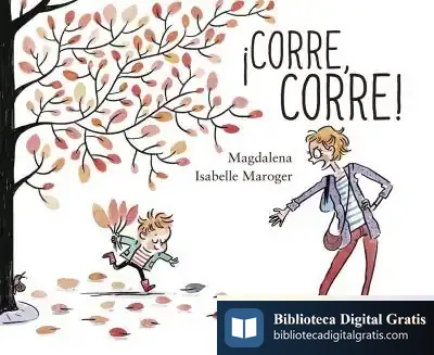Descargar Corre, Corre! de Magdalena Guirao-jullien