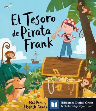 Descargar El Tesoro De Pirata Frank de Mal Peet E Elspeth Graham