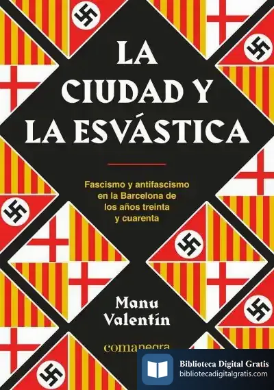 Descargar La Ciudad Y La Esvástica de Manu Valentín