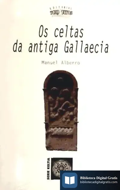 Descargar Os Celtas Da Antiga Gallaecia de Juan Guerra Cáceres