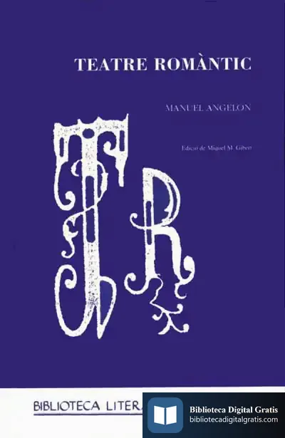 Descargar Teatre Romàntic. Manuel Angelon de Robert D. Nye