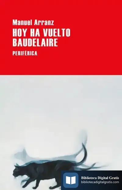 Descargar Hoy Ha Vuelto Baudelaire de Manuel Arranz