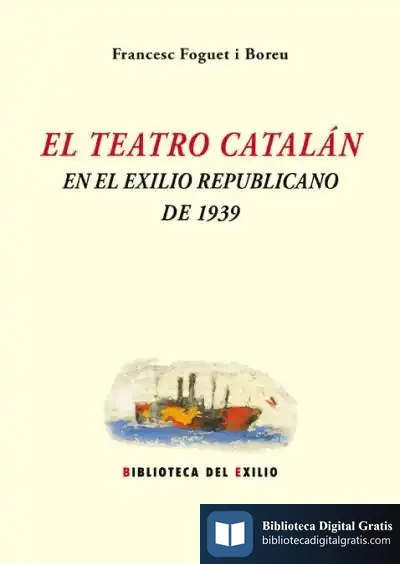 Descargar El Teatro Catalán En El Exilio Republicano De 1939